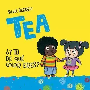 TEA ¿Y TÚ DE QUÉ COLOR ERES?