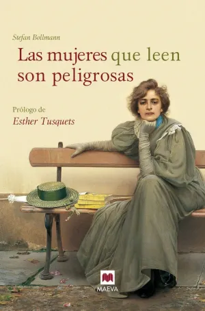 LAS MUJERES QUE LEEN SON PELIGROSAS