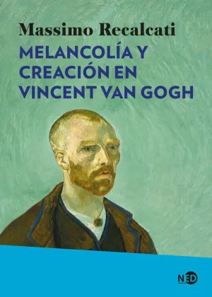 MELANCOLÍA Y CREACIÓN EN VINCENT VAN GOGH ***