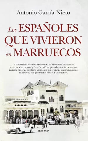 LOS ESPAÑOLES QUE VIVIERON EN MARRUECOS