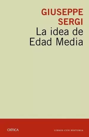 LA IDEA DE EDAD MEDIA