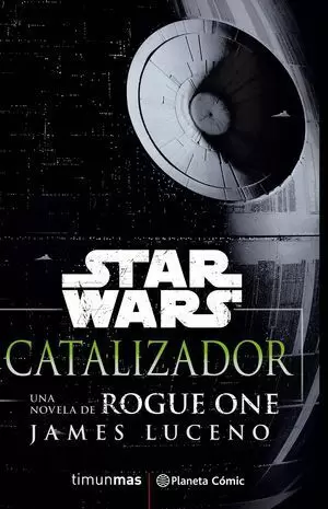 STAR WARS ROGUE ONE CATALIZADOR