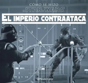 CÓMO SE HIZO STAR WARS: EL IMPERIO CONTRAATACA