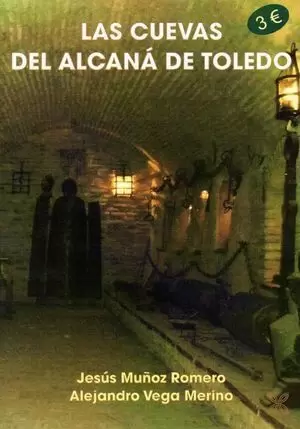 LAS CUEVAS DEL ALCANÁ DE TOLEDO