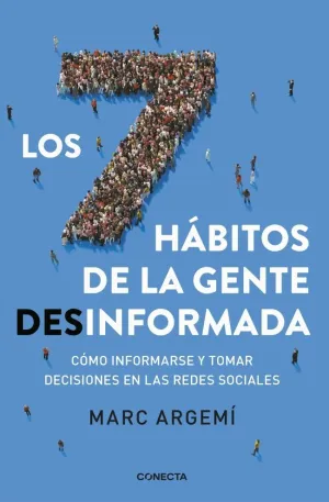 LOS SIETE H?BITOS DE LA GENTE DESINFORMADA