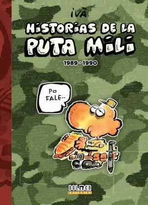 HISTORIAS DE LA PUTA MILI. 1989-1990
