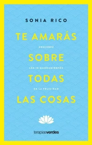 TE AMARAS SOBRE TODAS LAS COSAS
