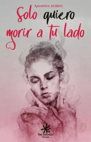 SOLO QUIERO MORIR A TU LADO