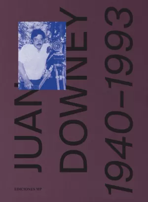 JUAN DOWNEY. 1940-1993