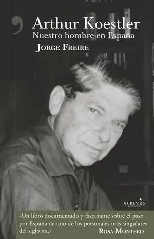 ARTHUR KOESTLER: NUESTRO HOMBRE EN ESPAÑA