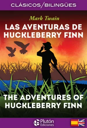 LAS AVENTURAS DE HUCKLEBERRY FINN. CLASICOS BILINGUES
