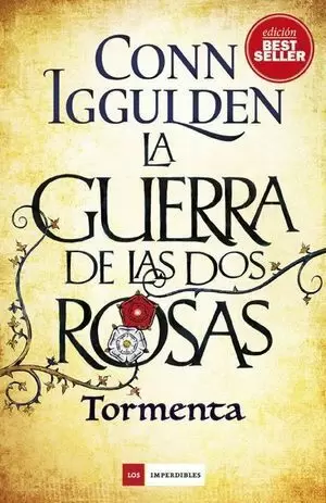 LA GUERRA DE LAS DOS ROSAS I. TORMENTA