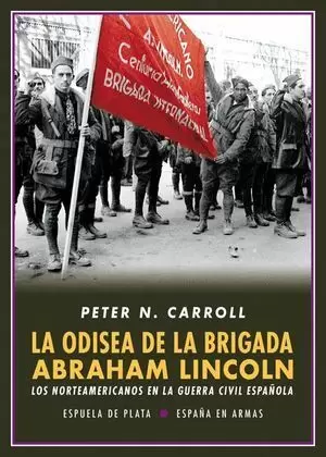 LA ODISEA DE LA BRIGADA LINCOLN
