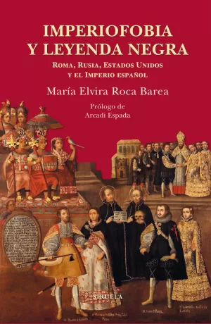 IMPERIOFOBIA Y LEYENDA NEGRA