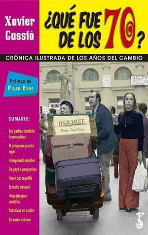QUE FUE DE LOS 70?