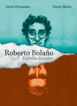ROBERTO BOLAÑO: ESTRELLA DISTANTE (NOVELA GRÁFICA)