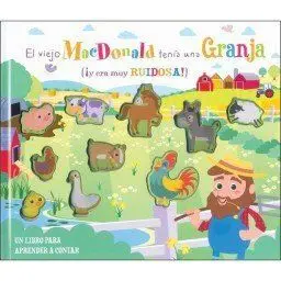 EL VIEJO MACDONALD TENÍA UNA GRANJA (¡Y ERA MUY RUIDOSA!)