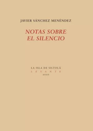 NOTAS SOBRE EL SILENCIO