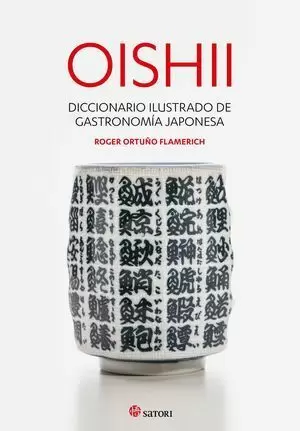 OISHII - DICCIONARIO ILUSTRADO DE GASTRONOMIIA JAPONESA