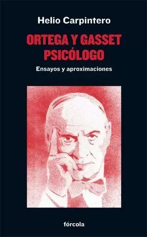 ORTEGA Y GASSET, PSICÓLOGO