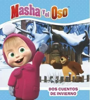 MASHA Y EL OSO. DOS CUENTOS DE INVIERNO
