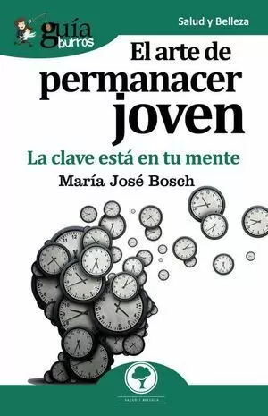 GUÍABURROS EL ARTE DE PERMANECER JOVEN