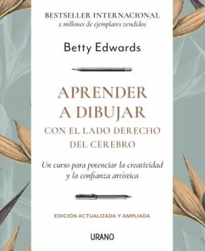APRENDER A DIBUJAR CON EL LADO DERECHO DEL CEREBRO - EDICION REVISADA
