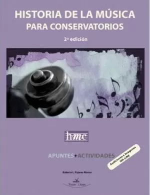 HISTORIA DE LA MÚSICA PARA CONSERVATORIOS