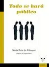 TODO SE HARÁ PÚBLICO
