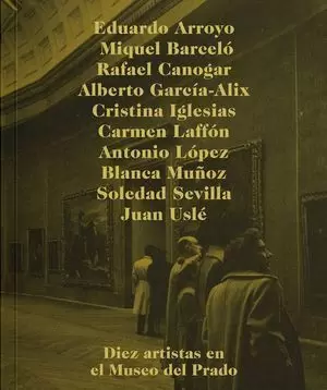 DIEZ ARTISTAS Y EL MUSEO DEL PRADO