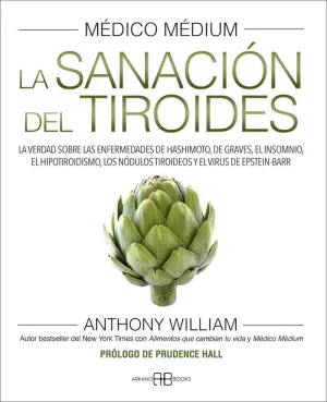 MÉDICO MÉDIUM. LA SANACIÓN DEL TIROIDES