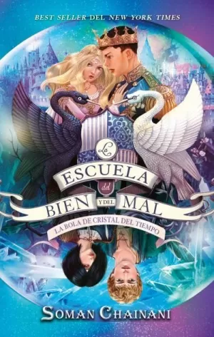 LA ESCUELA DEL BIEN Y DEL MAL VOL. 5 LA BOLA DE CRISTAL DEL TIEMPO