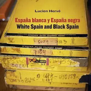 LUCIEN HERVÉ. ESPAÑA BLANCA Y ESPAÑA NEGRA / WHITE SPAIN AND BLACK SPAIN