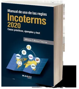 MANUAL DE USO DE LAS REGLAS INCOTERMS 2020
