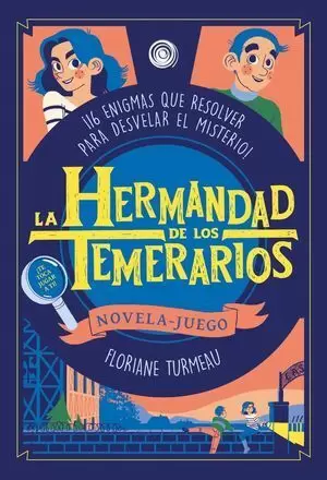 LA HERMANDAD DE LOS TEMERARIOS (NOVELA-JUEGO)