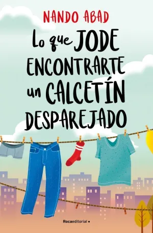 LO QUE JODE ENCONTRARTE UN CALCETÍN DESPAREJADO
