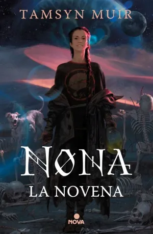NONA LA NOVENA (TETRALOGÍA DE LA TUMBA SELLADA 3)