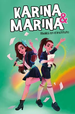 KARINA & MARINA 5. RIVALES EN EL INSTITUTO