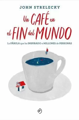 UN CAFÉ EN EL FIN DEL MUNDO