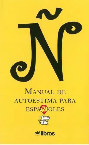 Ñ. MANUAL DE AUTOESTIMA PARA ESPAÑOLES