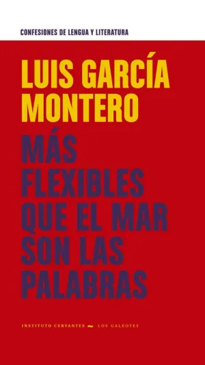 MAS FLEXIBLE QUE EL MAR SON LAS PALABRAS