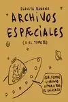 ARCHIVOS ESPAECIALES (O EL TOMO III)