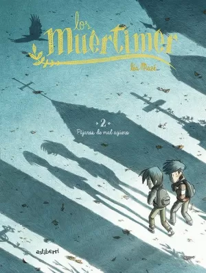 LOS MUERTIMER 2. PÁJAROS DE MAL AGÜERO