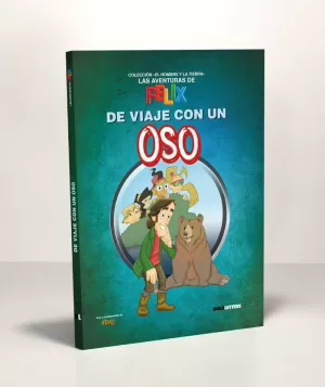 DE VIAJE CON UN OSO (LAS AVENTURAS DE FÉLIX 5)