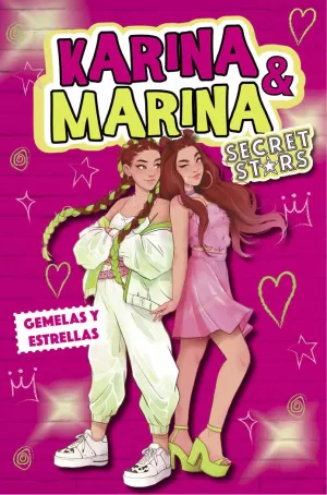 KARINA & MARINA SECRET STARS. GEMELAS Y ESTRELLAS