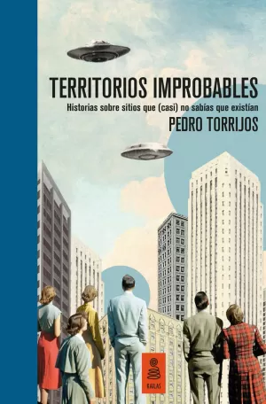 TERRITORIOS IMPROBABLES (EDICIÓN DE LUJO Y LIMITADA NUMERADOS)