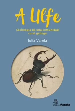 A ULFE. SOCIOLOGIA DE UNA COMUNIDAD RURAL GALLEGA