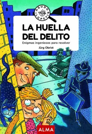 AGUDO & LUPETI. LA HUELLA DEL DELITO.