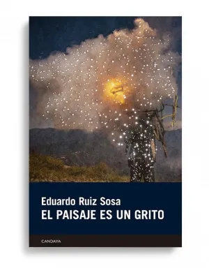 EL PAISAJE ES UN GRITO