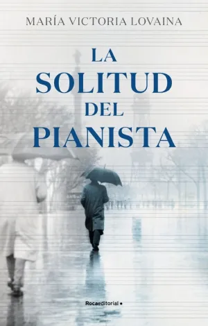 LA SOLITUD DE L´PIANISTA